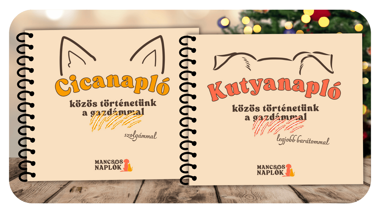 A Cicanapló és a Kutyanapló borítója a Mancsos Naplók sorozat részeként egymás mellett karácsonyi hangulattal a háttérben.