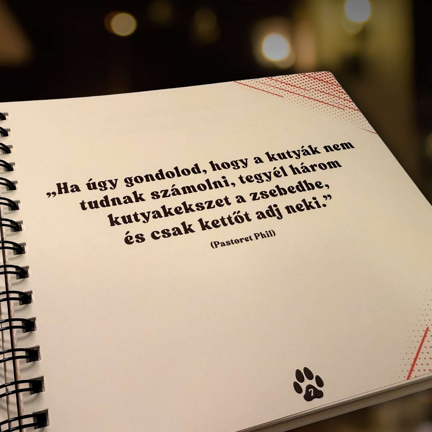 Kutyanapló egyik, 7. belső oldala, benne egy idézettel a kutyákról. 