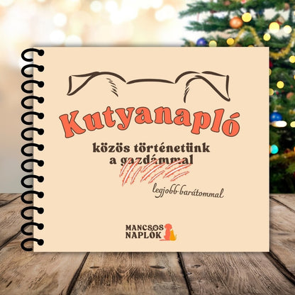 Kutyanapló első oldala, borítója a Mancsos Naplók logójával és a napló alcímével.